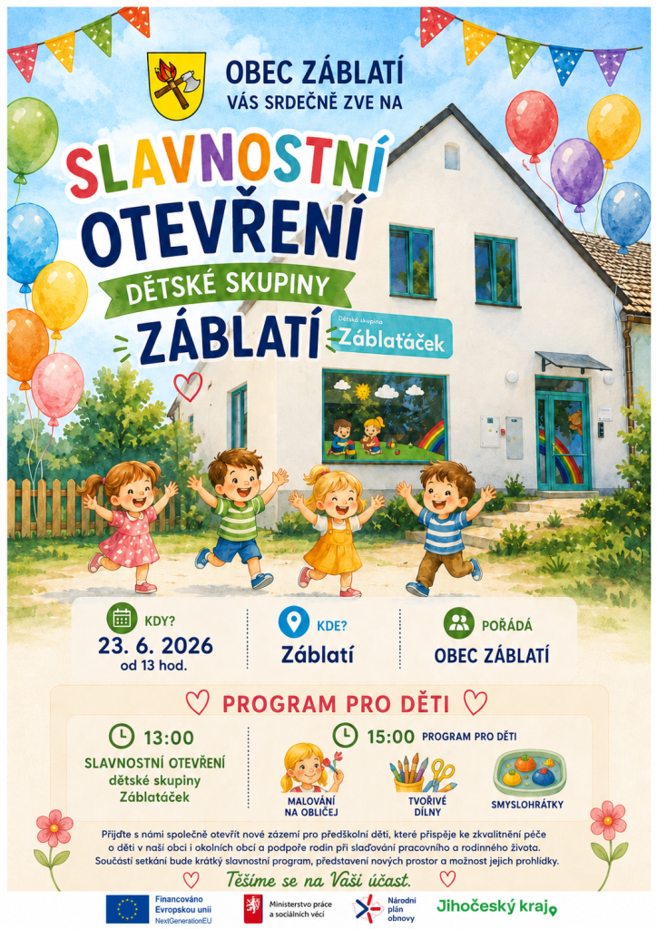 Slavnostní otevření Dětské skupiny Záblaťáček
